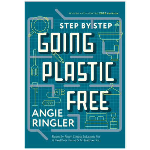 Going Plastic Free: Room by Room book cover, revised 2026 edition by Angie Ringler.